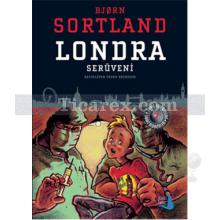 Londra Serüveni | Bjorn Sortland