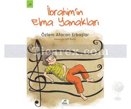 İbrahim'in Elma Yanakları | Özlem Afacan Erbaşlar - Resim 1