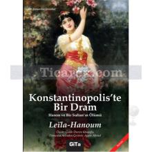 Konstantinopolis'te Bir Dram | Leila Hanoum