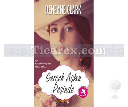 Gerçek Aşkın Peşinde | Deneane Clark - Resim 1