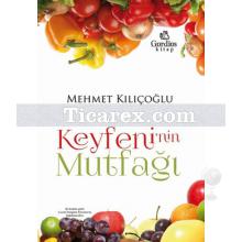 Keyfeni'nin Mutfağı | Mehmet Kılıçoğlu
