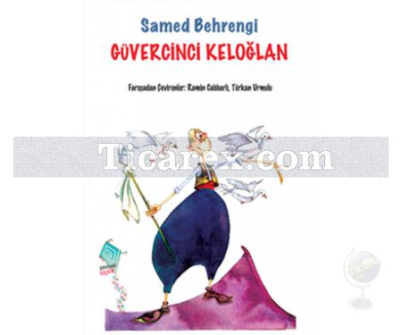 Güvercinci Keloğlan | Samed Behrengi - Resim 1