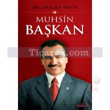 Muhsin Başkan | Arslan Tekin