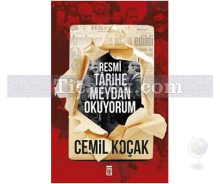 Resmi Tarihe Meydan Okuyorum | Cemil Koçak - Resim 1