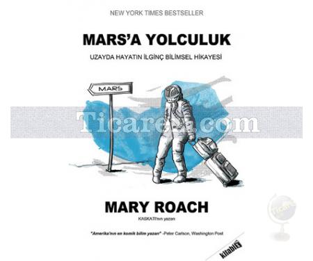 Mars'a Yolculuk | Mary Roach - Resim 1
