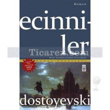 Ecinniler | Fyodor Mihayloviç Dostoyevski