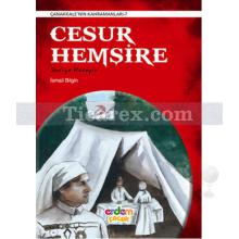 Cesur Hemşire | Çanakkale'nin Kahramanları 7 | İsmail Bilgin