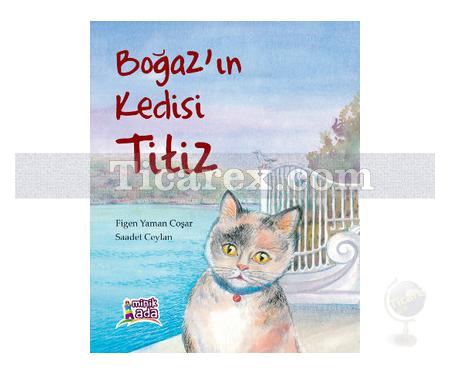 Boğaz'ın Kedisi Titiz | Figen Yaman Coşar, Saadet Ceylan - Resim 1