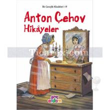 Anton Çehov Hikayeler | Anton Pavloviç Çehov