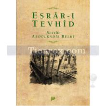 Esrar-ı Tevhid | Seyyid Abdülkadir Belhi