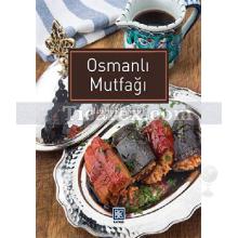 Osmanlı Mutfağı | M. Ömür Akkor