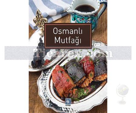 Osmanlı Mutfağı | M. Ömür Akkor - Resim 1