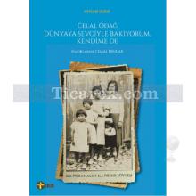 celal_odag_-_dunyaya_sevgiyle_bakiyorum_kendime_de