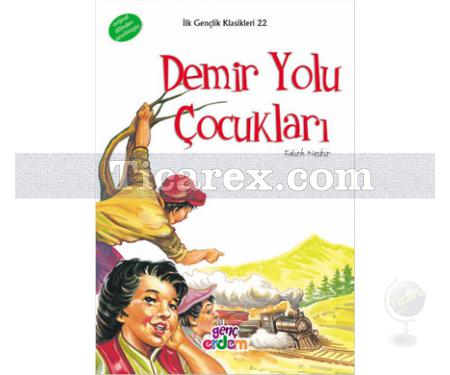 Demir Yolu Çocukları | Edith Nesbit - Resim 1