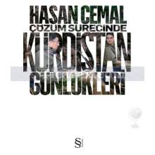 Çözüm Sürecinde Kürdistan Günlükleri | Hasan Cemal