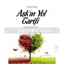 Aşk'ın Yol Tarifi | Ahmet Tükek