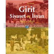 Girit, Siyaset ve İsyan 1895-1898 | Pınar Şenışık