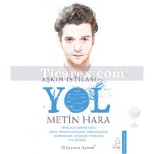 Yol | Aşkın İstilası 1 | Metin Hara