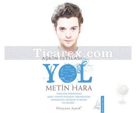 Yol | Aşkın İstilası 1 | Metin Hara - Resim 1