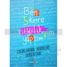 Ben 5 Kere İyilik Yaptım! | Petek Halman