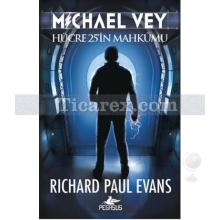 Michael Vey - Hücre 25'in Mahkumu | Richard Paul Evans