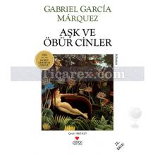 Aşk Ve Öbür Cinler | Gabriel Garcia Marquez