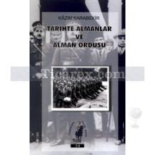 Tarihte Almanlar ve Alman Ordusu | Kazım Karabekir