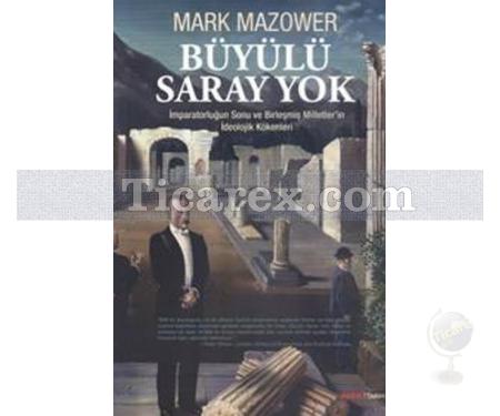Büyülü Saray Yok | Mark Mazower - Resim 1