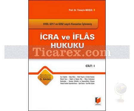 İcra ve İflas Hukuku (2 Cilt Takım) | Timuçin Muşul - Resim 1