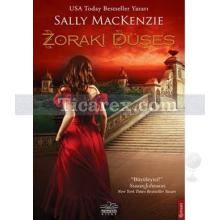 Zoraki Düşes | Sally Mackenzie