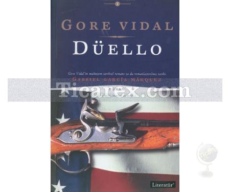 Düello | Gayri Resmi Amerikan Tarihi 1 | Gore Vidal - Resim 1