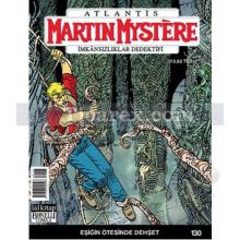 Martin Mystere İmkansızlıklar Dedektifi Sayı: 130 - Eşiğin Ötesinde Dehşet | Paolo Morales