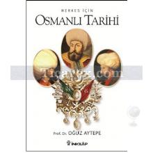 Herkes İçin Osmanlı Tarihi | Oğuz Aytepe