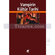 Vampirin Kültür Tarihi | Gülay Er Pasin