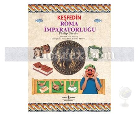 Keşfedin - Roma İmparatorluğu | Philip Steele - Resim 1