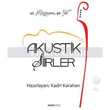 Akustik Şiirler | 46 Müzisyen 46 Şiir | Kadri Karahan