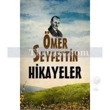 Hikayeler | Ömer Seyfettin