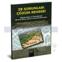 2B Sorunları Çözüm Rehberi | Aykut Tengerli, Hasan Güner