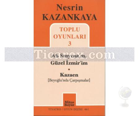 Nesrin Kazankaya Toplu Oyunları 3 | Ah Smyrna'm, Güzel İzmir'im - Kazaen (Beyoğlunda Çarpışmalar) | Nesrin Kazankaya - Resim 1