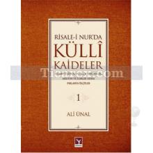 Risale-i Nur'da Külli Kaideler - 1 | Ali Ünal