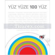 Yüz Yüze 100 Yüz | Kolektif