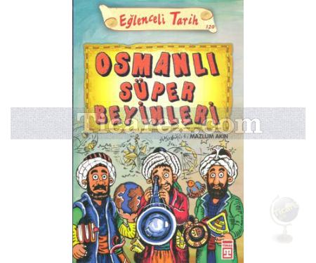 Osmanlı Süper Beyinleri | Mazlum Akın - Resim 1