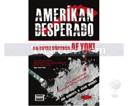 Amerikan Desperado | Beyaz Dünyada Af Yok | Evan Wright, Jon Roberts - Resim 1