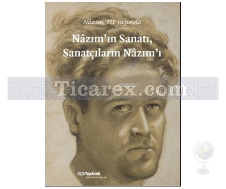 Nazım'ın Sanatı, Sanatçıların Nazım'ı | Kolektif - Resim 1