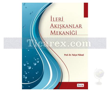 İleri Akışkanlar Mekaniği | Yalçın Yüksel - Resim 1