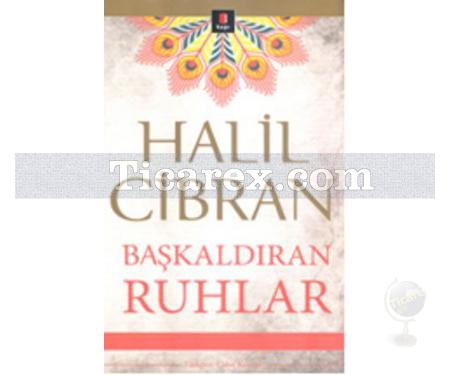 Başkaldıran Ruhlar | Halil Cibran - Resim 1