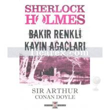 Sherlock Holmes: Bakır Renkli Kayın Ağaçları | Arthur Conan Doyle