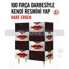 100_firca_darbesiyle_kendi_resmini_yap