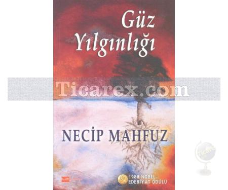 Güz Yılgınlığı | Necib Mahfuz - Resim 1