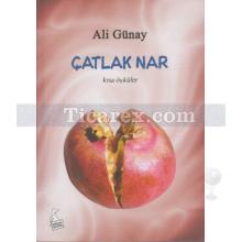 Çatlak Nar | Ali Günay